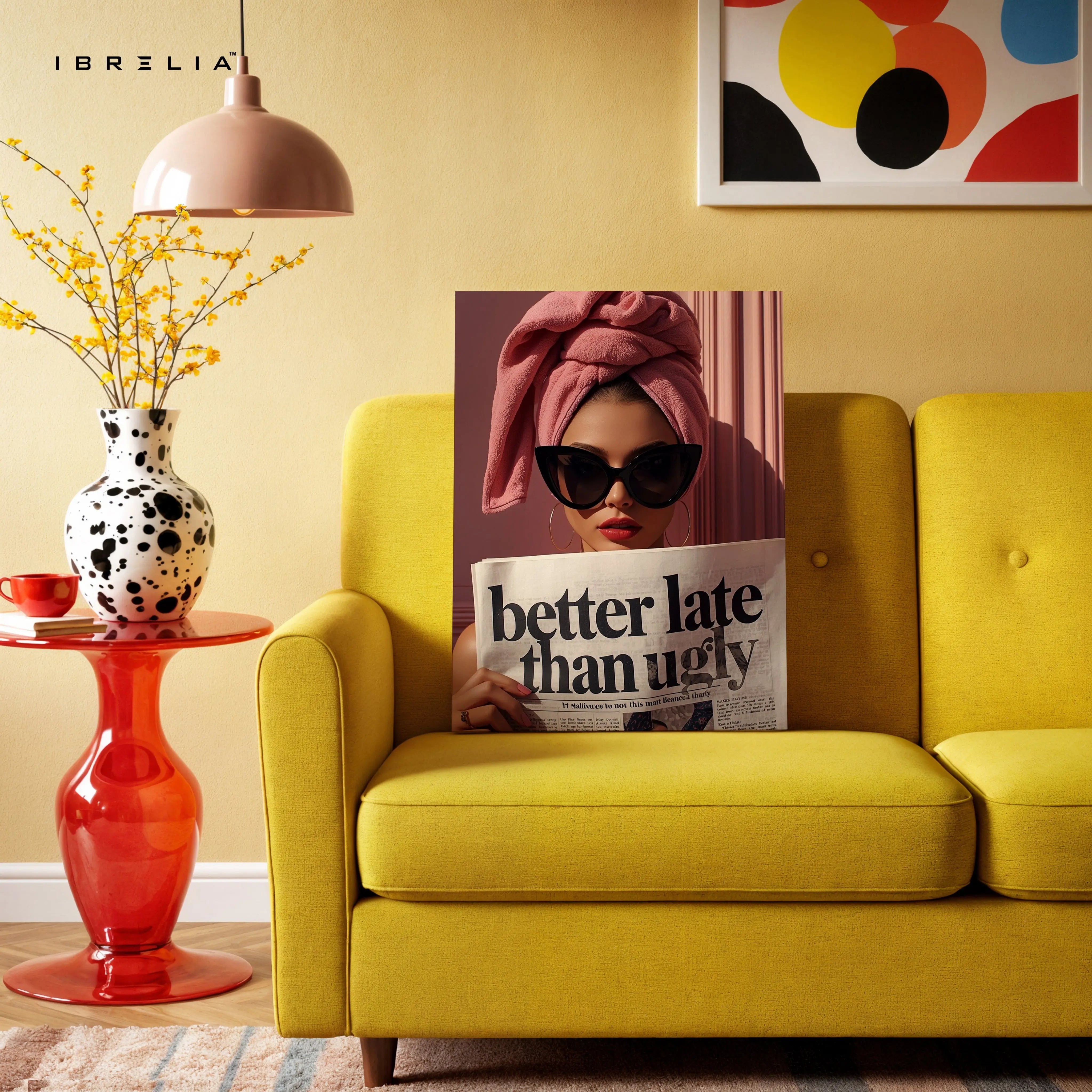 Better Late Than Ugly Fashion Art – 4K Ultra Wrap Frame Wall Art in Pakistan | IBRELIA™ IBRELIA