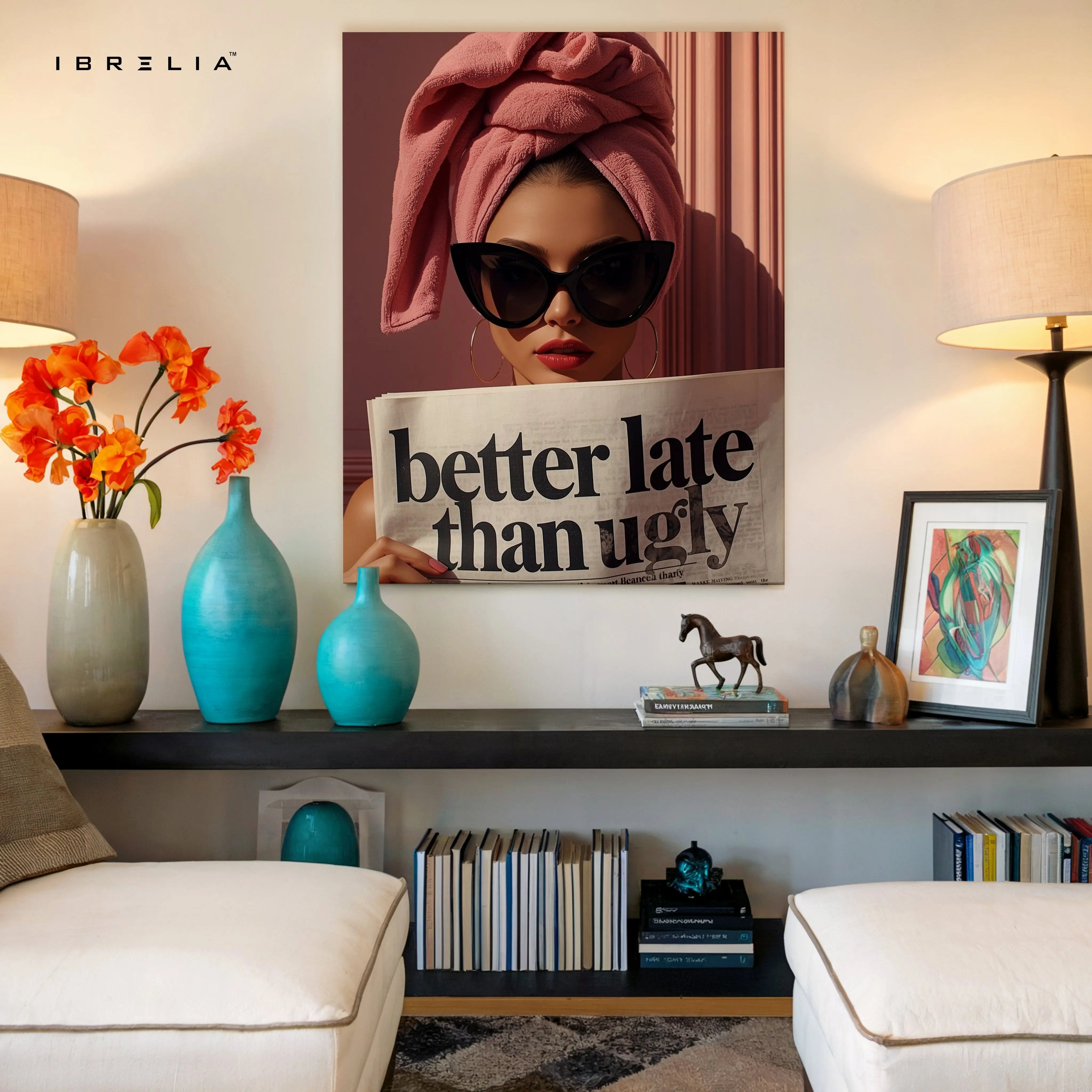 Better Late Than Ugly Fashion Art – 4K Ultra Wrap Frame Wall Art in Pakistan | IBRELIA™ IBRELIA