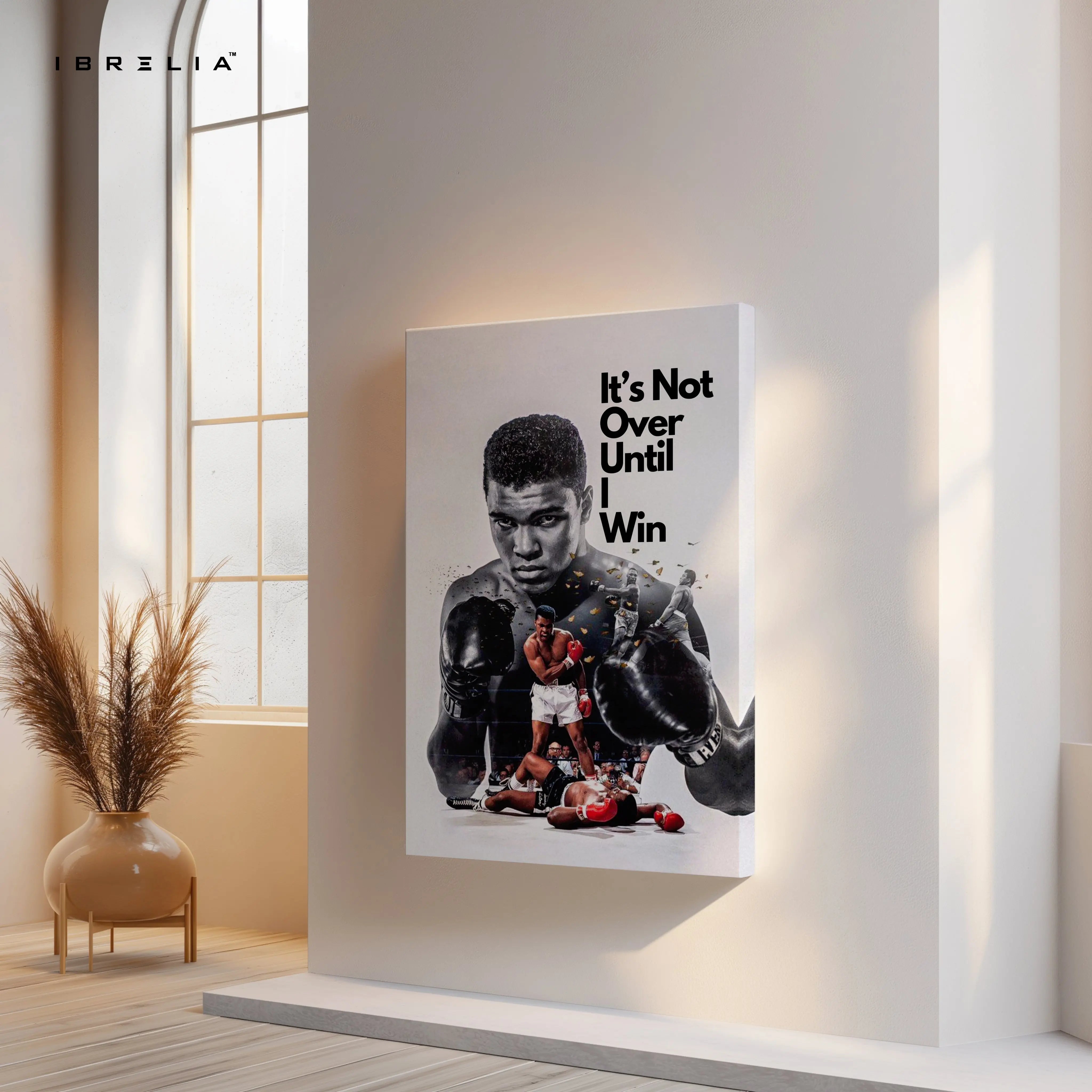Muhammad Ali Motivation Wall Art – “It’s Not Over Until I Win” Canvas Frame | Boxing Quote Poster Pakistan | IBRELIA™ IBRELIA