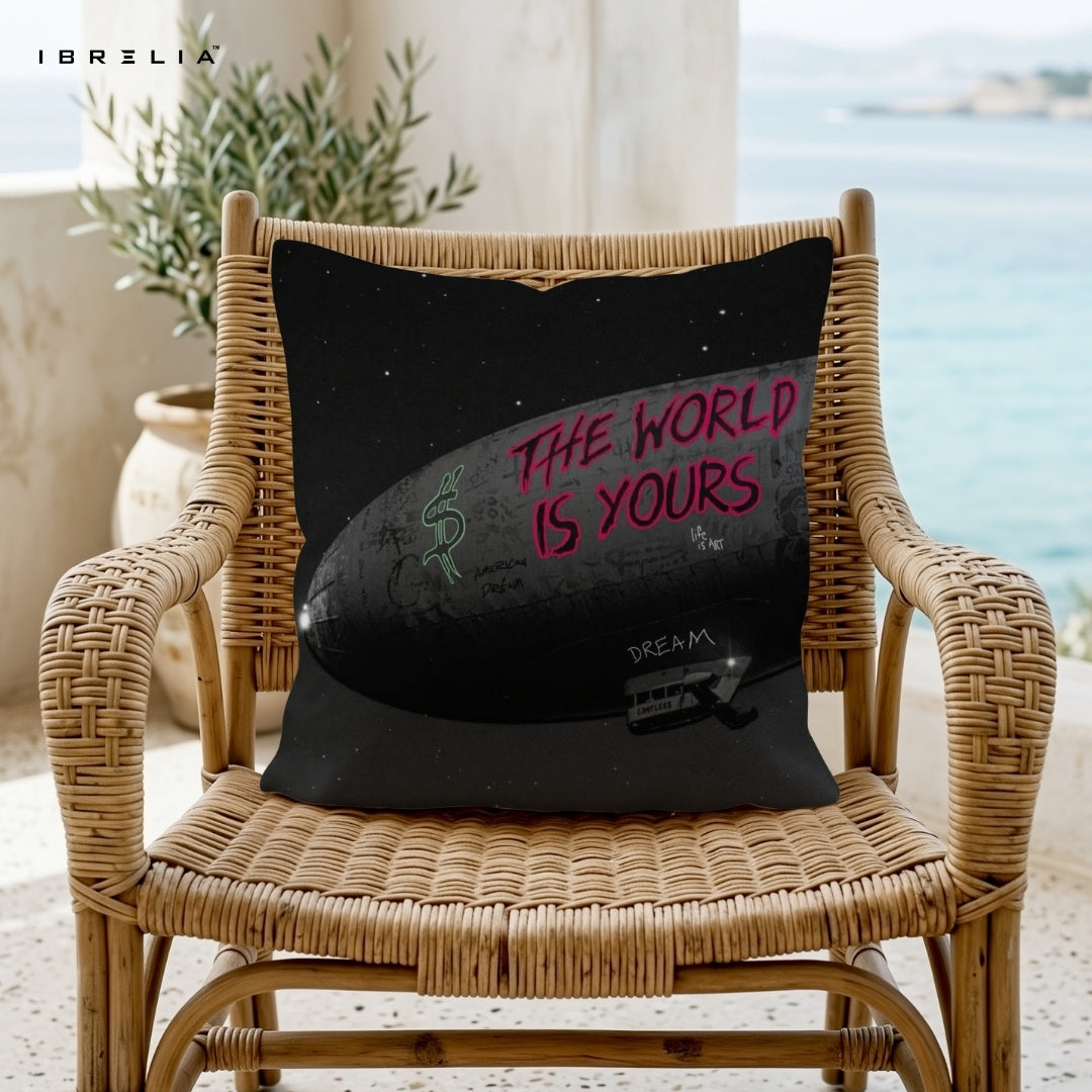 The World Is Yours Cushion – 15x15 Inch Motivational Decorative Pillow | Urban Art Cushion | Double-Sided Print | Premium Fibre Filling | IBRELIA™ IBRELIA
