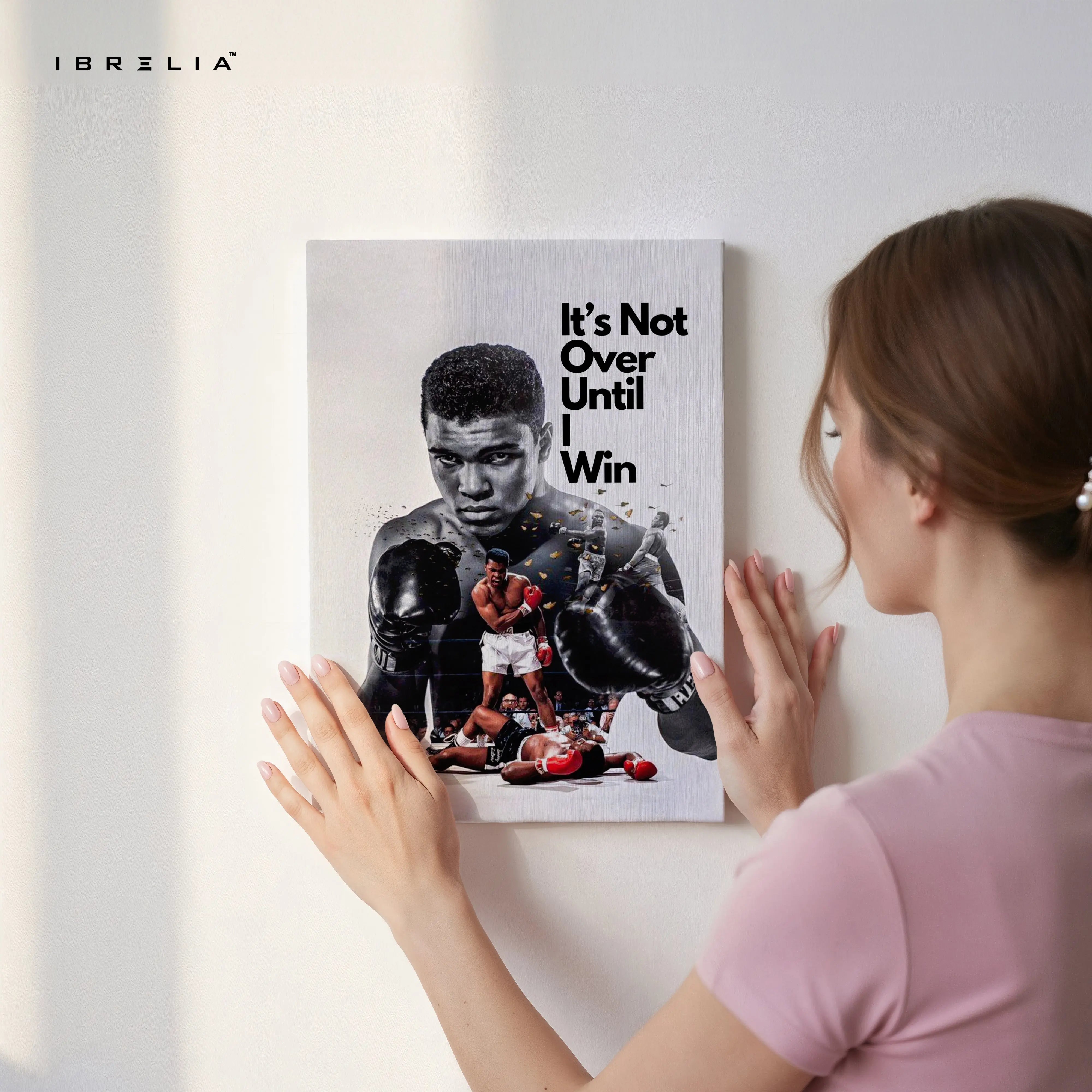 Muhammad Ali Motivation Wall Art – “It’s Not Over Until I Win” Canvas Frame | Boxing Quote Poster Pakistan | IBRELIA™ IBRELIA