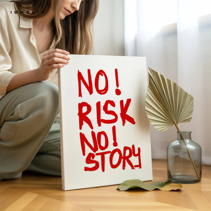 No Risk No Story Wall Art – Bold Motivational Quote Canvas Frame | Minimal Typography Poster Pakistan | IBRELIA™ IBRELIA