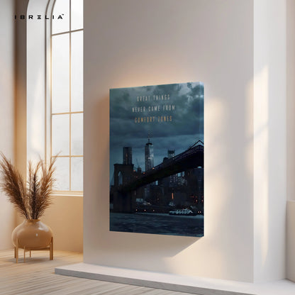 Great Things Never Came From Comfort Zones Wall Art – Motivational Cityscape Canvas Frame | Inspirational Quote Poster Pakistan | IBRELIA™ IBRELIA