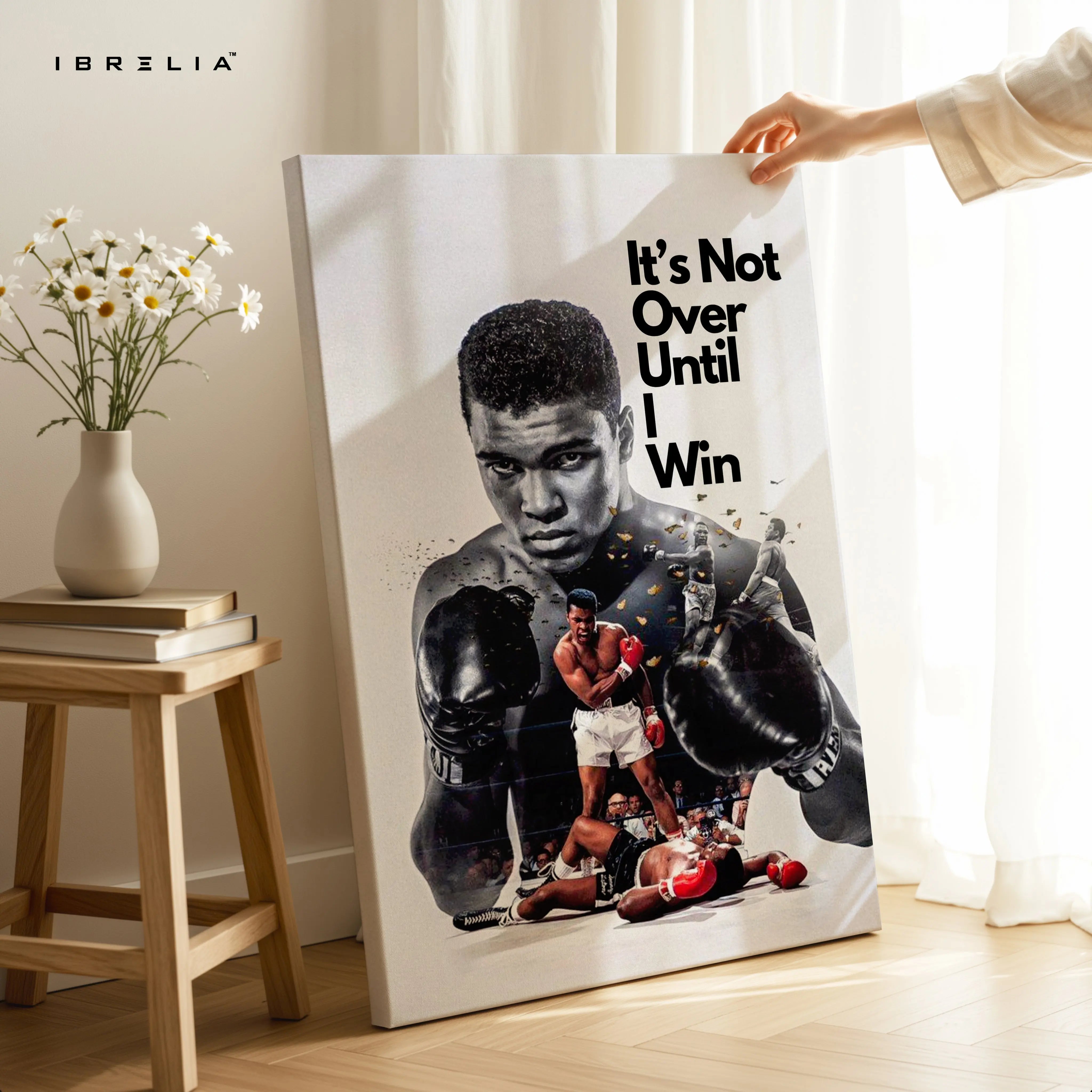 Muhammad Ali Motivation Wall Art – “It’s Not Over Until I Win” Canvas Frame | Boxing Quote Poster Pakistan | IBRELIA™ IBRELIA
