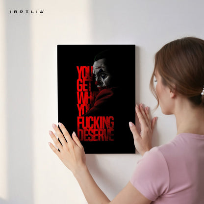 You Get What You Deserve Wall Frame | 4K Ultra Wrap Frame Wall Art in Pakistan | IBRELIA™ - IBRELIA