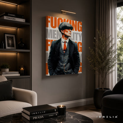 Thomas Shelby "Fucking Mentality" Premium Wall Art – Peaky Blinders 4K Wrapped MDF Frame | IBRELIA™