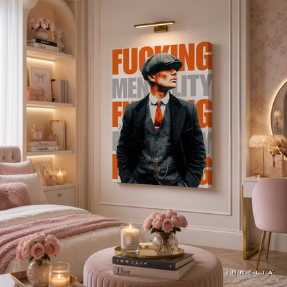 Thomas Shelby "Fucking Mentality" Premium Wall Art – Peaky Blinders 4K Wrapped MDF Frame | IBRELIA™